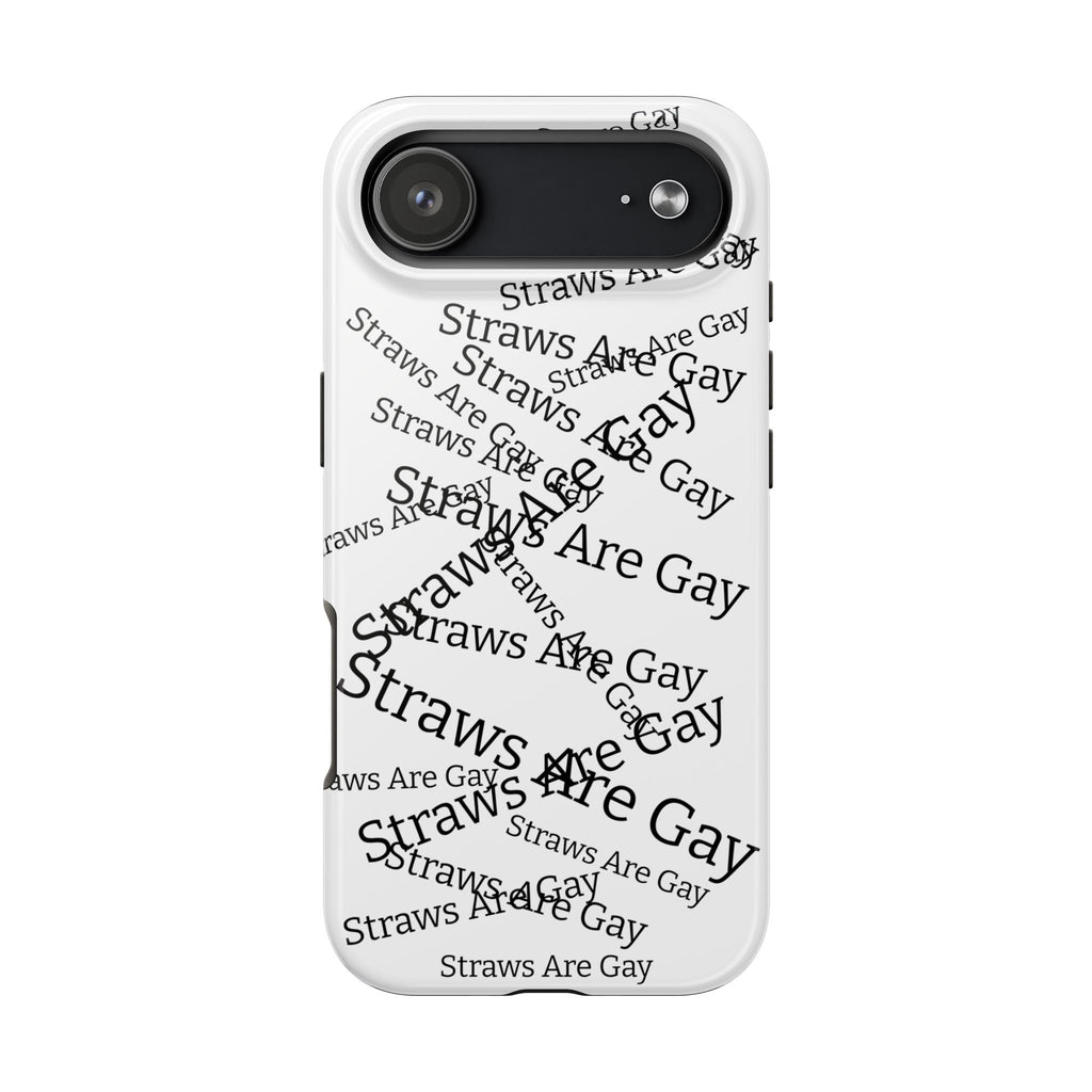 Tough Phone Case — 'Straws Are Gay' Bold Typography Protective Cover