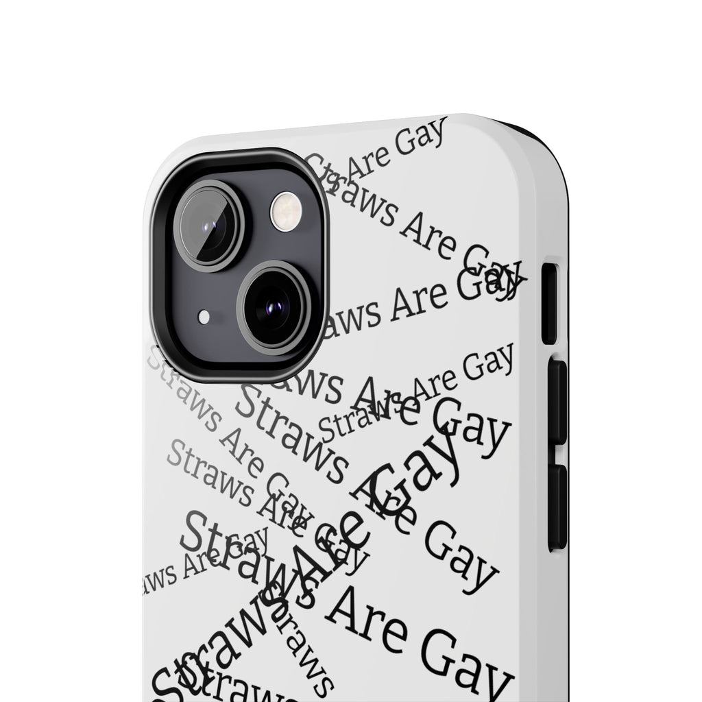 Tough Phone Case — 'Straws Are Gay' Bold Typography Protective Cover