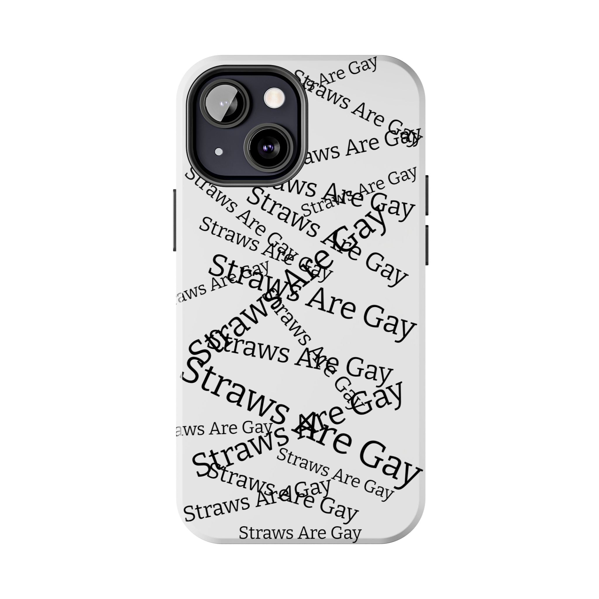 Tough Phone Case — 'Straws Are Gay' Bold Typography Protective Cover