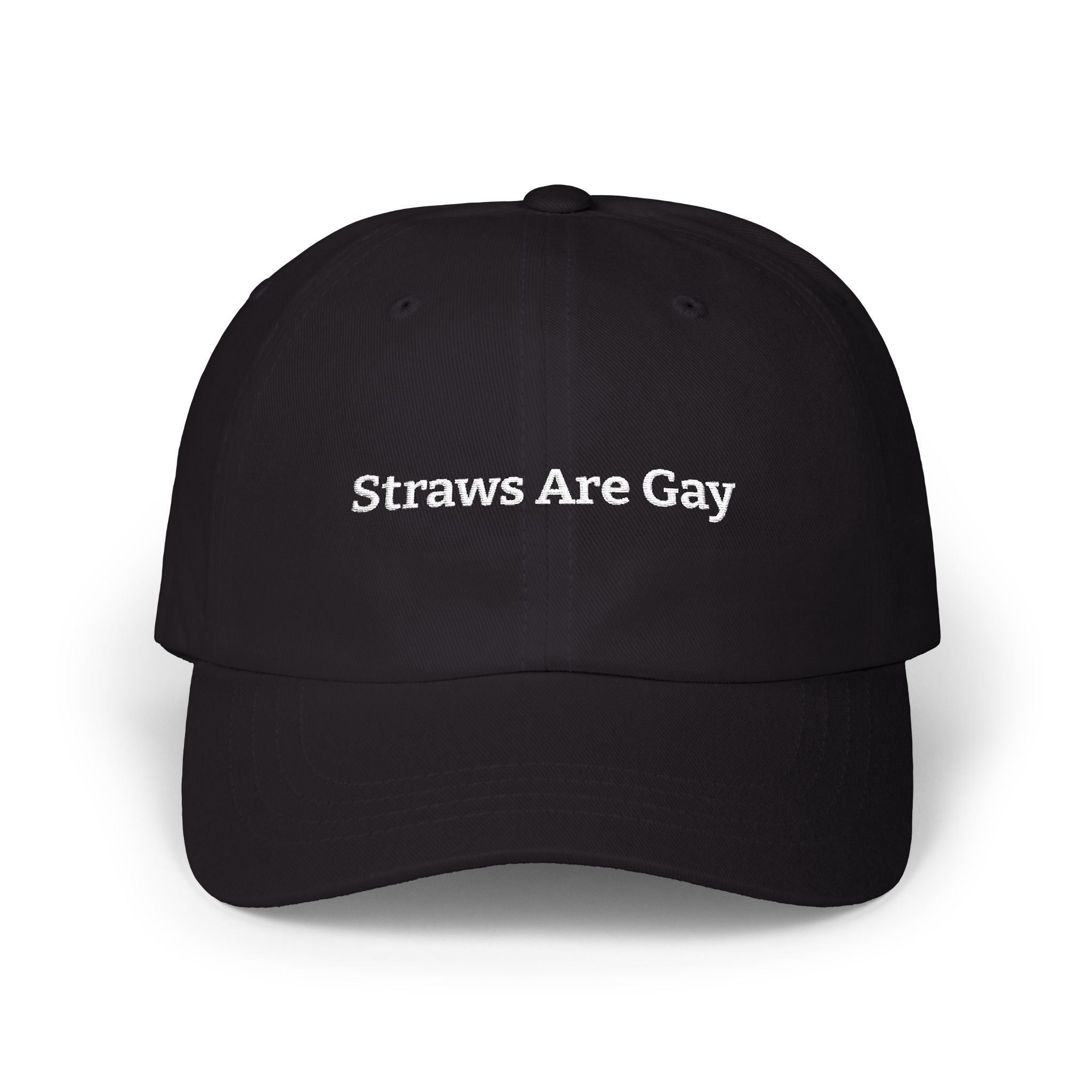 Dad Cap — "Straws Are Gay" Embroidered Statement Hat