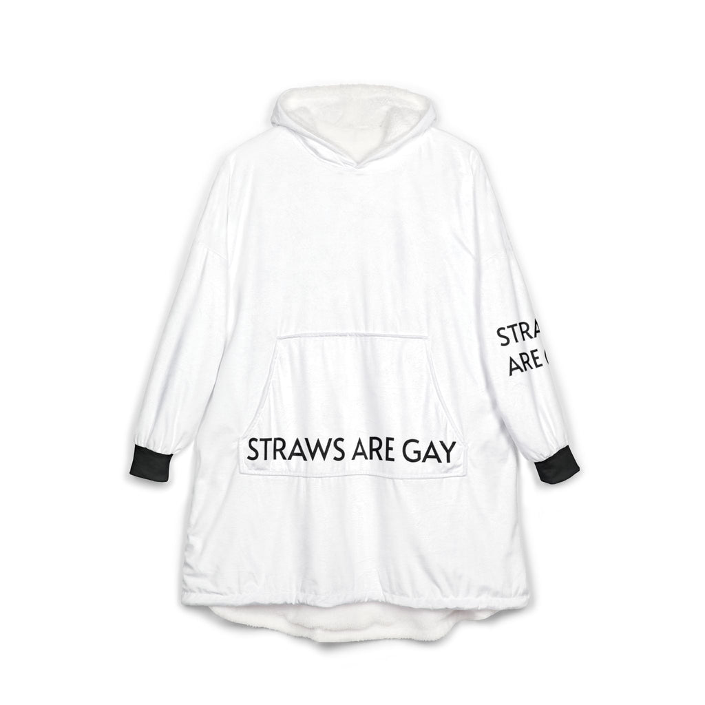 Hooded Blanket — "STRAWS ARE GAY" Cozy Statement Throw