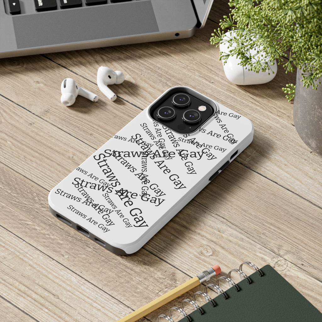 Tough Phone Case — 'Straws Are Gay' Bold Typography Protective Cover