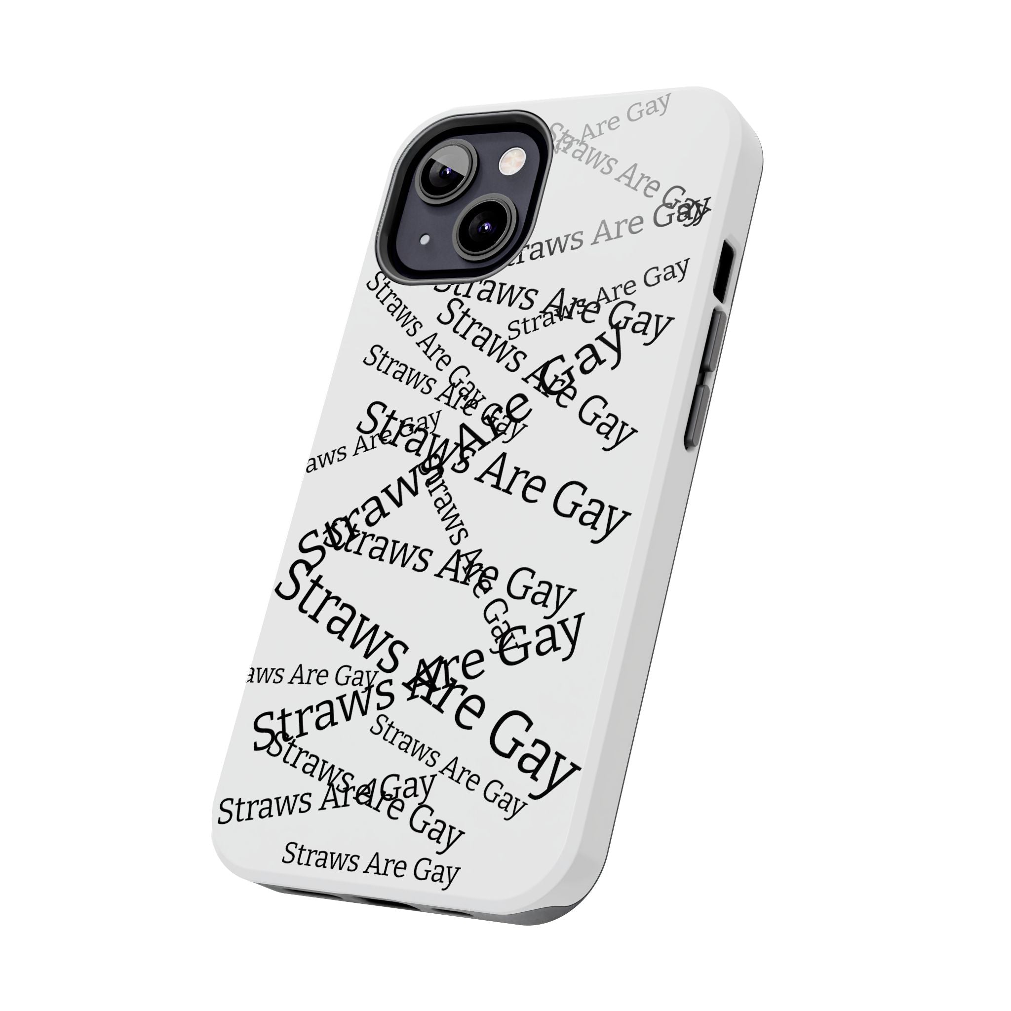 Tough Phone Case — 'Straws Are Gay' Bold Typography Protective Cover
